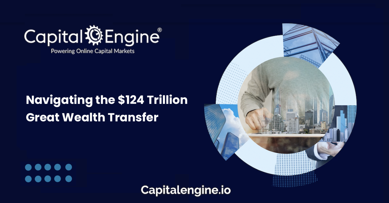 Navigating the $124 Trillion Great Wealth Transfer: Hype, Reality, and Strategic Opportunities